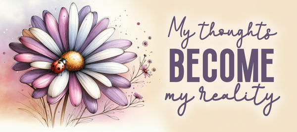 My Thoughts Become My Reality Inspirational Glossy Sticker | Handmade Floral Motivation Decal | 3.5 x 1.75 Inch