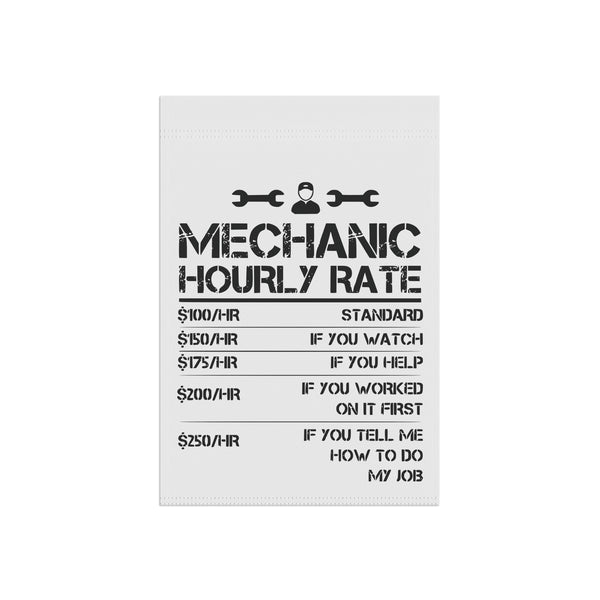 Funny Mechanic Hourly Rate Garden Flag Garage Humor Porch Banner Yard Art Decor