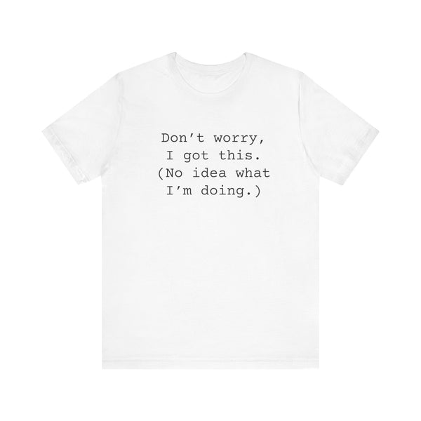 Got This Women's Sarcastic T-shirt,  Funny Sarcastic T shirts,  Sarcastic Shirts,