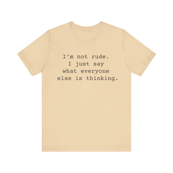 Not Rude Women's Sarcastic T-shirt,  Funny Sarcastic T shirts,  Sarcastic Shirts,