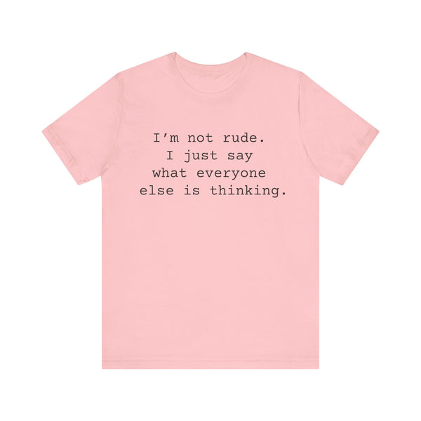 Not Rude Women's Sarcastic T-shirt,  Funny Sarcastic T shirts,  Sarcastic Shirts,