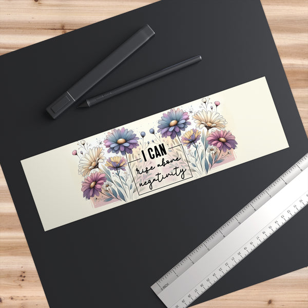 I Can Rise Above Negativity Floral Bumper Sticker Positive Quote Decal