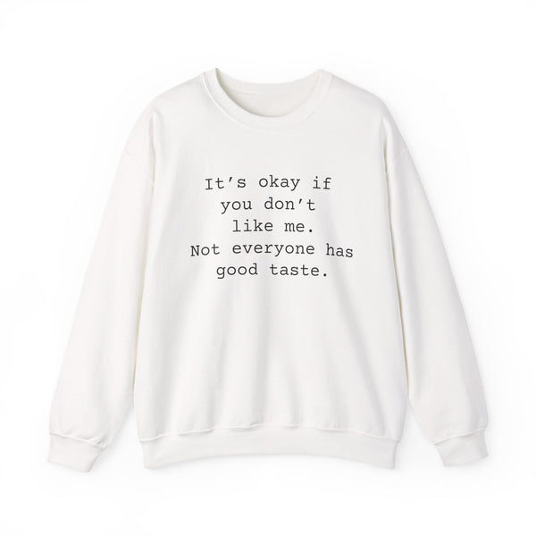 Good Taste Unisex Heavy Blend™ Crewneck Sweatshirt