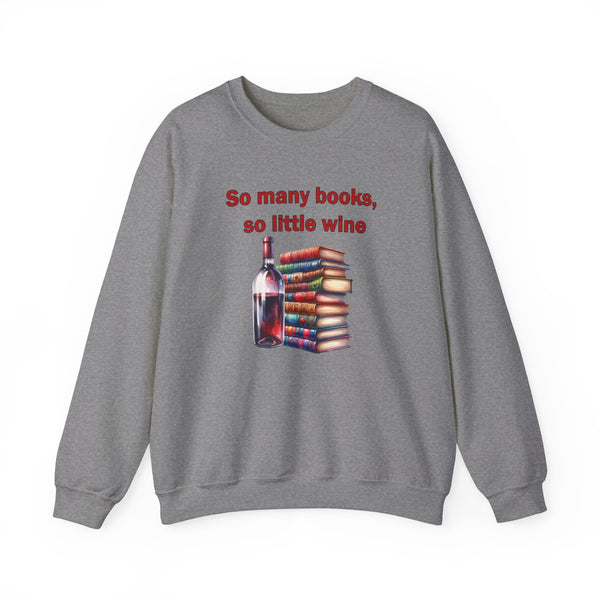 So Many Books So Little Wine Sweatshirt Book Club Shirt, Gift for Book Lovers, Book Club Gifts