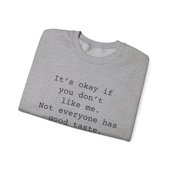 Good Taste Unisex Heavy Blend™ Crewneck Sweatshirt