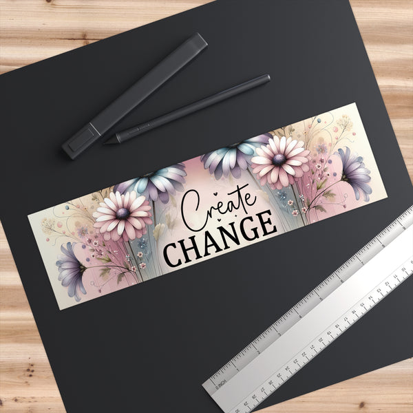 Create Change Bumper Sticker – Inspirational Floral Car Decal for Positivity & Motivation