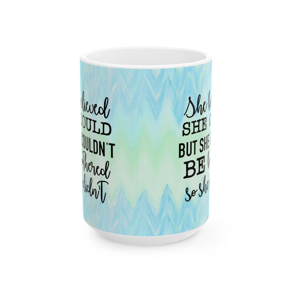 She Believed She Could Blue Green Wave White Ceramic Coffee Mug