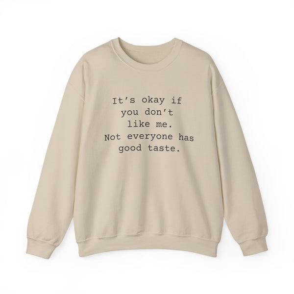 Good Taste Unisex Heavy Blend™ Crewneck Sweatshirt