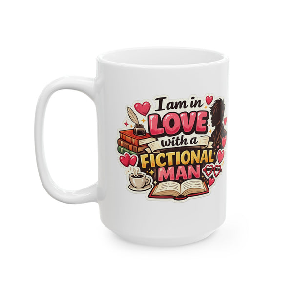 Book Lover Mug “In Love With a Fictional Man” Funny Reader Gift Cup
