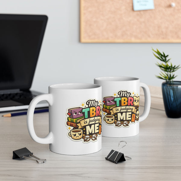 My TBR Is Judging Me Mug  Funny Book Lover Gift  Reading Coffee Cup Readers