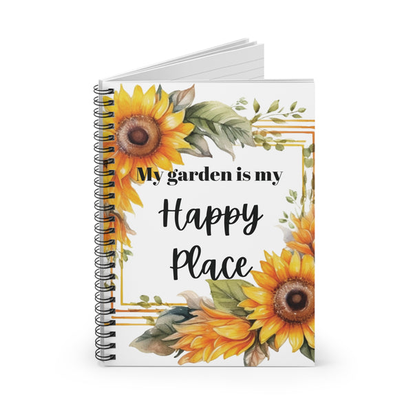 Sunflower Garden Spiral Notebook My Garden Is My Happy Place Journal Gift
