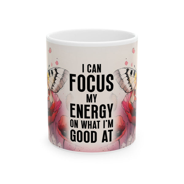 Floral Inspirational Mug – Focus My Energy Coffee Cup Positive Gift for Women
