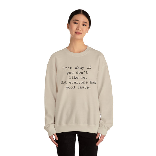 Good Taste Unisex Heavy Blend™ Crewneck Sweatshirt