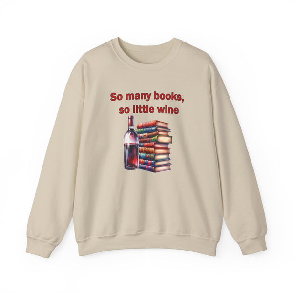 So Many Books So Little Wine Sweatshirt Book Club Shirt, Gift for Book Lovers, Book Club Gifts