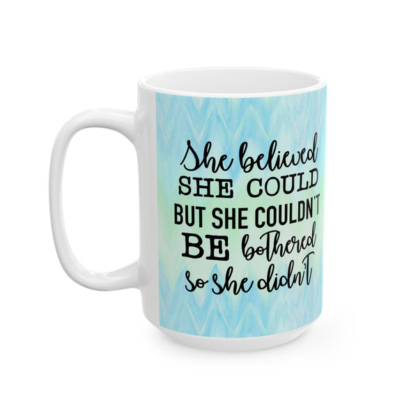 She Believed She Could Blue Green Wave White Ceramic Coffee Mug