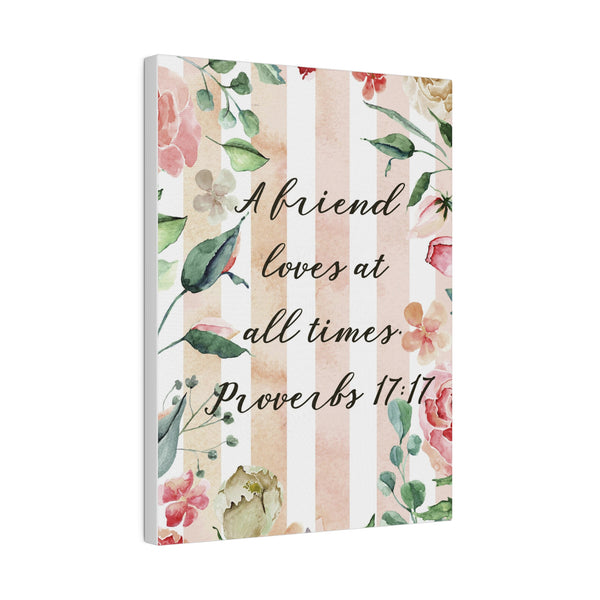 Friends Love at All Times Bible Verse Art Canvas Print 4 Sizes