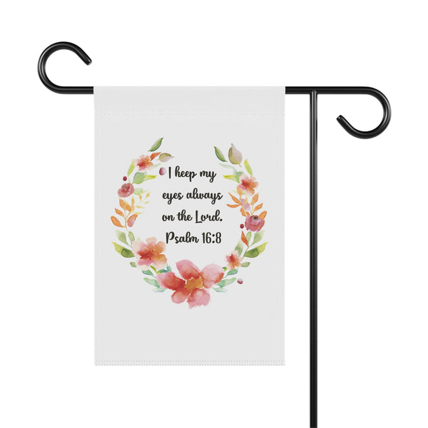 Psalm 16:8 Scripture Garden Flag Christian Porch Banner Faith Yard Art Decor