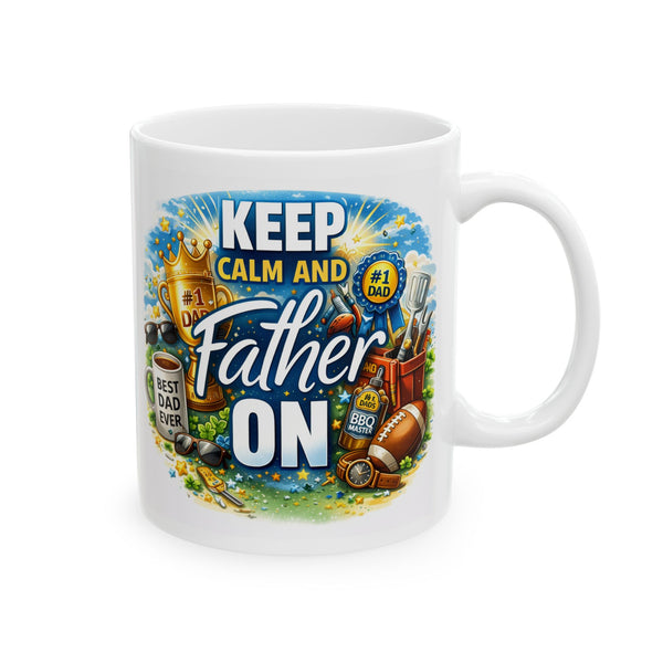 Keep Calm and Father On Mug  Best Dad Ever Gift  Funny Father’s Day Coffee Cup