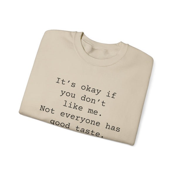Good Taste Unisex Heavy Blend™ Crewneck Sweatshirt