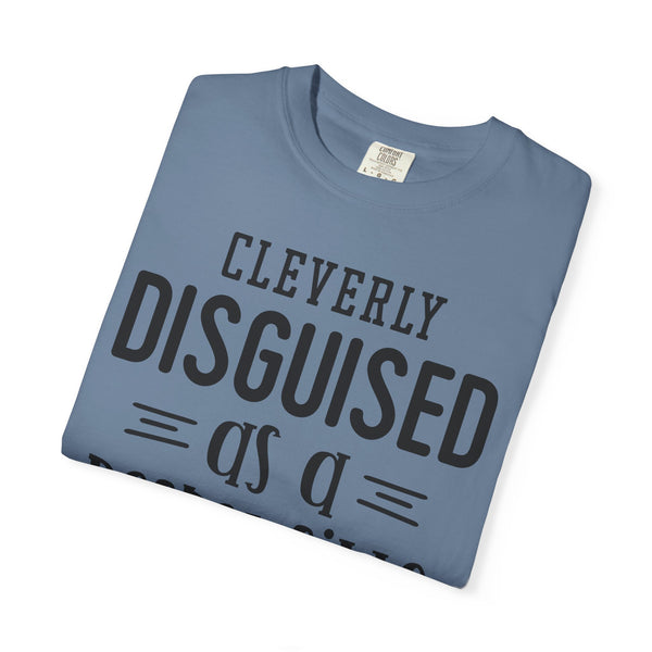 Cleverly Disguised Adult T-Shirt | Fun Gift for New Graduates, Casual Wear