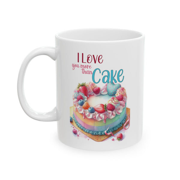 I Love You More Than Cake Coffee Mug Cute Romantic Gift Funny Sweet Dessert Cup