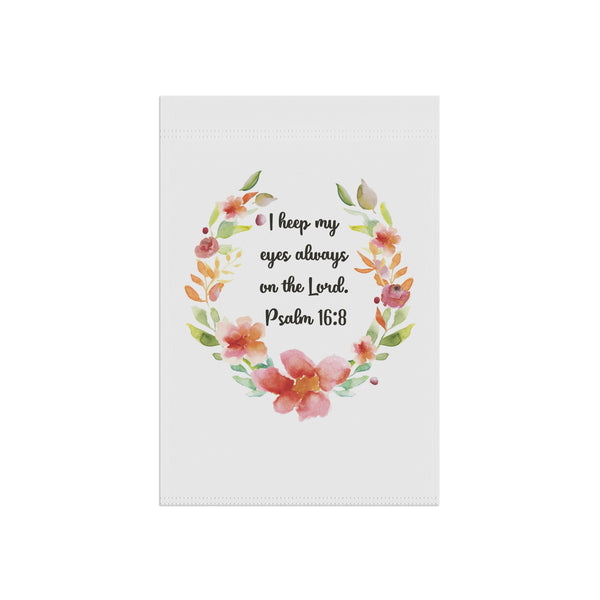 Psalm 16:8 Scripture Garden Flag Christian Porch Banner Faith Yard Art Decor