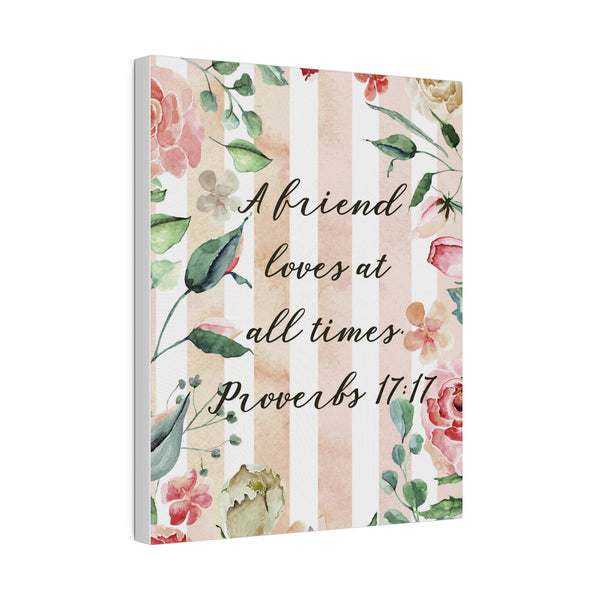Friends Love at All Times Bible Verse Art Canvas Print 4 Sizes