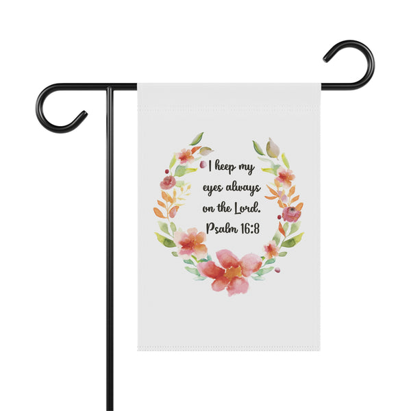 Psalm 16:8 Scripture Garden Flag Christian Porch Banner Faith Yard Art Decor