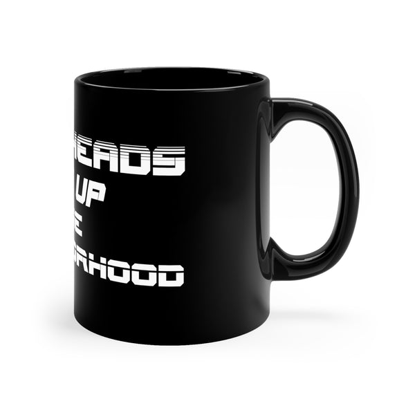 Gift for Gearheads Rev Up Neighborhood 11oz Black Mug for Guys