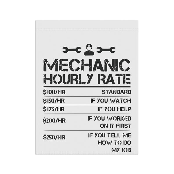 Funny Mechanic Hourly Rate Garden Flag Garage Humor Porch Banner Yard Art Decor