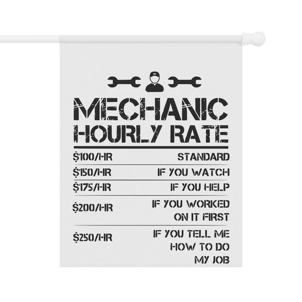 Funny Mechanic Hourly Rate Garden Flag Garage Humor Porch Banner Yard Art Decor