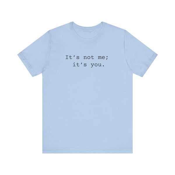 Not Me Women's Sarcastic T-shirt,  Funny Sarcastic T shirts,  Sarcastic Shirts,