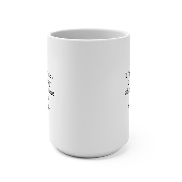 I'm Not Rude Coffee Mug 15oz, Snarky Gift for Friends and Co-Workers