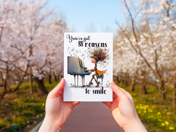 88 Reasons to Smile Funny Pianist & Piano Player Card – 4x6