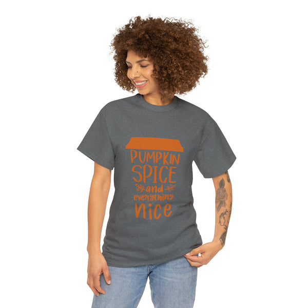 Pumpkin Spice and Everything Nice Unisex Heavy Cotton Multiple Sizes Colors