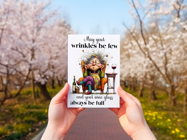 May Your Wrinkles Be Few Funny Wine Birthday Card for Women – 4x6