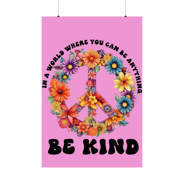 Poster with peace symbol made of flowers and text 'Be Kind' on a pink background