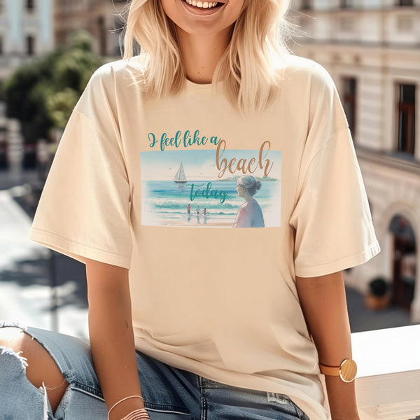 I Feel Like a Beach Today T-Shirt, Women's Shirts, Casual Tee, Beach Summer Shirt