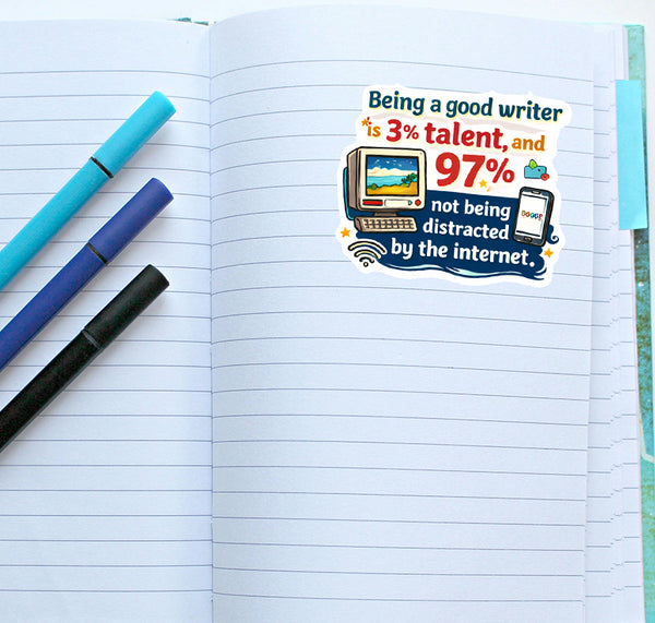Writer Humor Sticker Easily Distracted by Internet Journal Scrapbook Gift Author