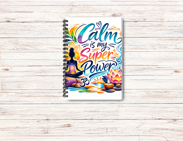 Calm is my Superpower Yoga Spiral Journal – 6x9 Lined Notebook or To Do List