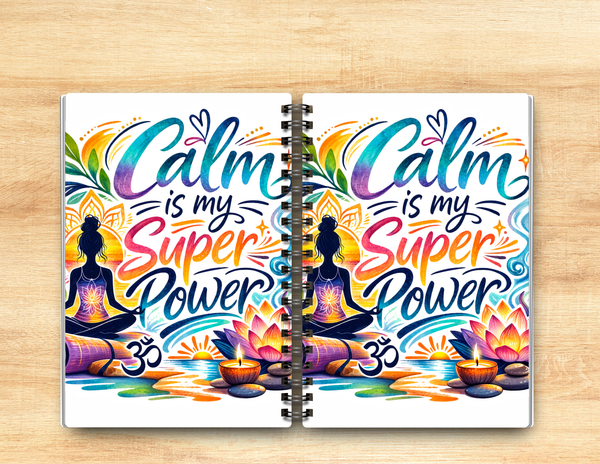 Calm is my Superpower Yoga Spiral Journal – 6x9 Lined Notebook or To Do List