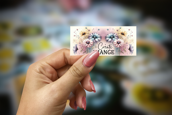 Create Change Inspirational Glossy Sticker | Handmade Floral Motivational Decal | 3.5 x 1.75 Inch