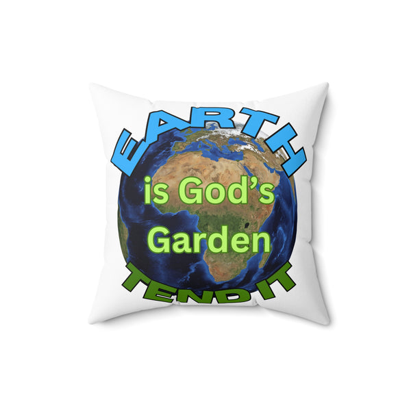 Pillow with Earth graphic and text 'Earth is God's Garden, Tend It' on a white background