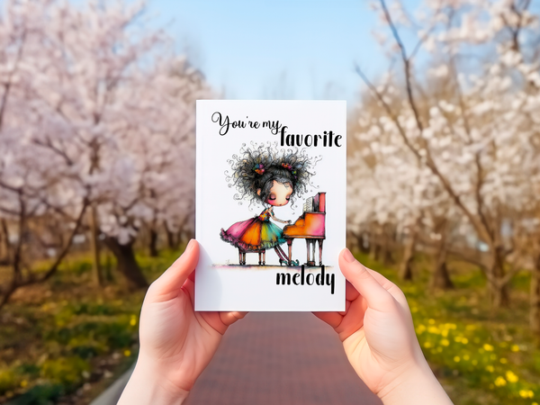 You’re My Favorite Melody Pianist Love Card – 4x6