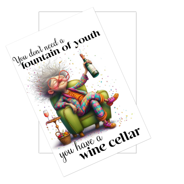 Fountain of Youth Wine Cellar Funny Birthday Card for Women – 4x6