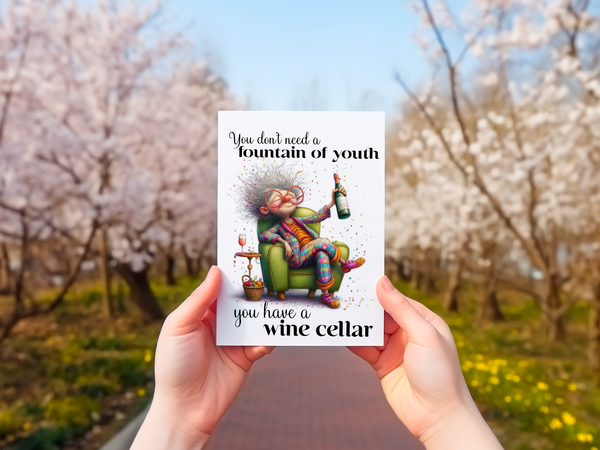 Fountain of Youth Wine Cellar Funny Birthday Card for Women – 4x6