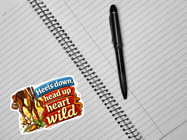 Heels Down Head Up Heart Wild Sticker Equestrian Horse Riding Quote Cowgirl West