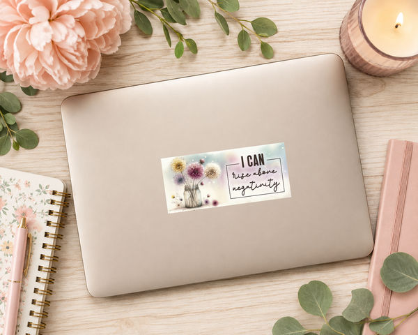 I Can Rise Above Negativity Dandelion Inspirational Glossy Sticker | Handmade Motivation Decal | 3.5 x 1.75 Inch