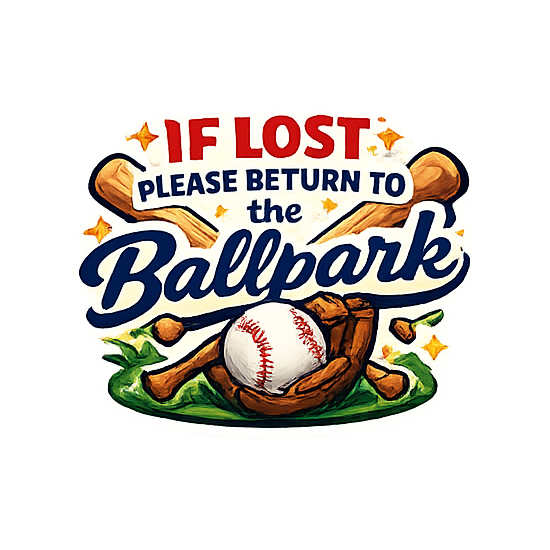 If Lost Please Return to the Ballpark Sticker Baseball Fun Journal Scrapbooking