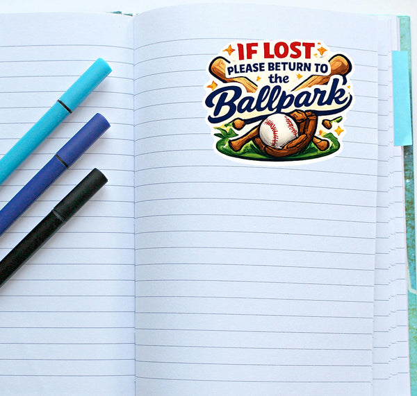 If Lost Please Return to the Ballpark Sticker Baseball Fun Journal Scrapbooking